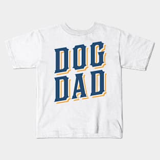 Dog Dad Kids T-Shirt